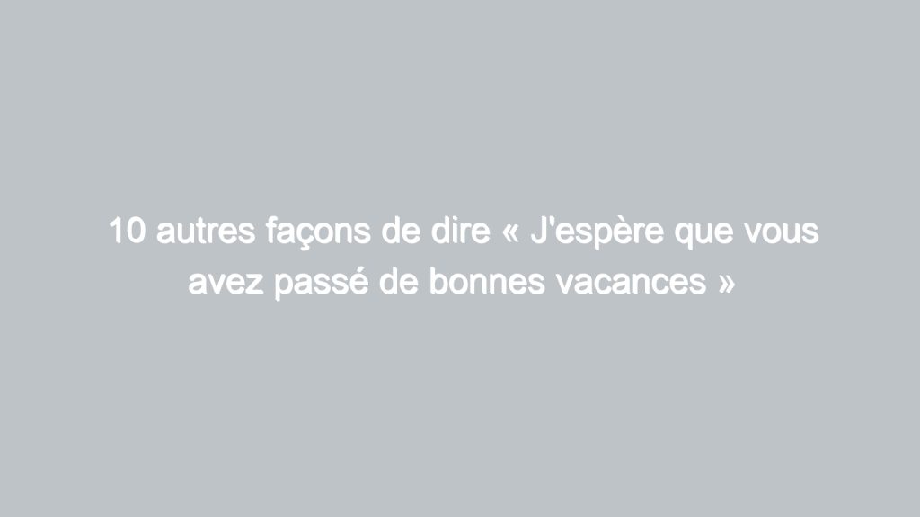 10 autres façons de dire « Désolé pour le désagrément occasionné