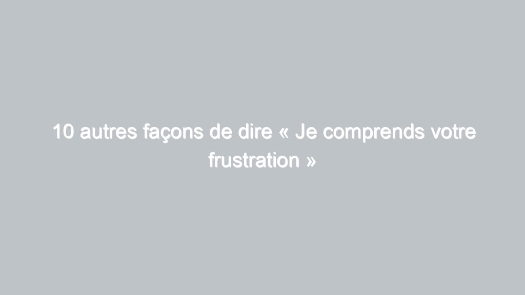 10 autres façons de dire « J'espère que vous avez passé de bonnes