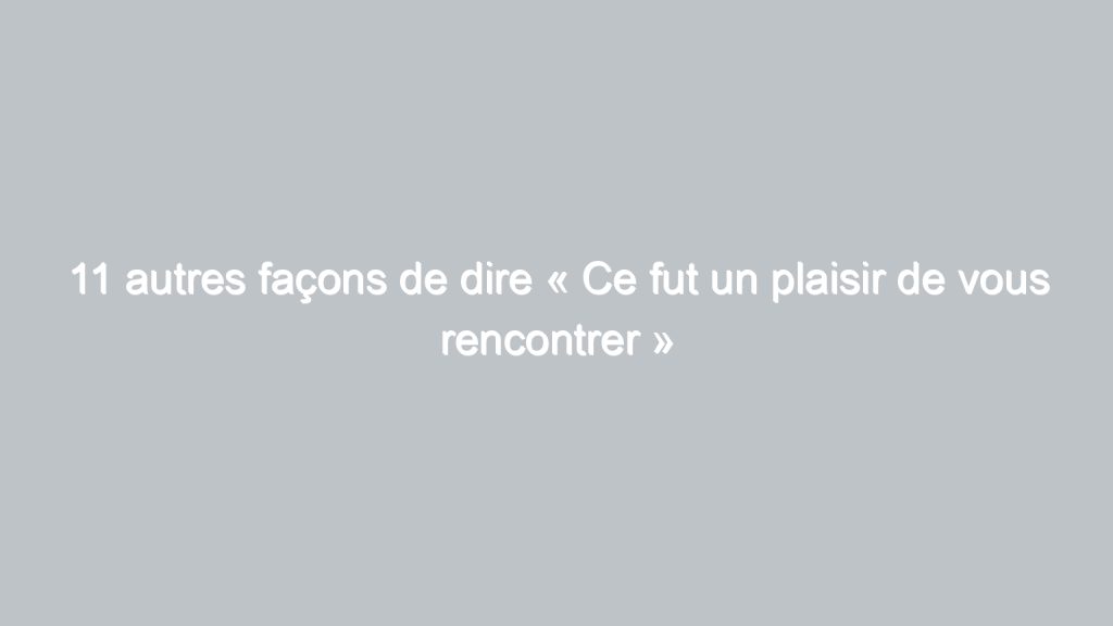 10 autres façons de dire « Désolé pour le désagrément occasionné